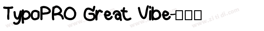 TypoPRO Great Vibe字体转换